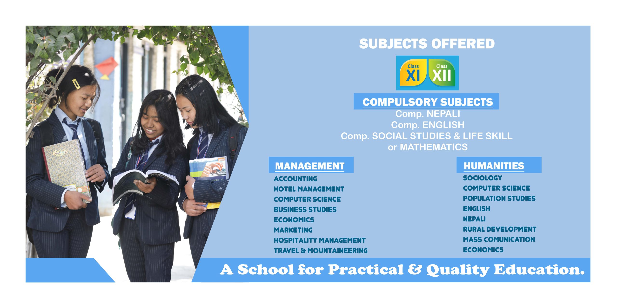 Subject offered in Oxford School / college in +2 program ( Management and Humanities ) Computer Science, Marketing, Business Studies, marketing, accounting, economics, Hotel Management, hospitality management, sociology, mass communication, English, Nepali, Travel and Mountaineering , Population studies